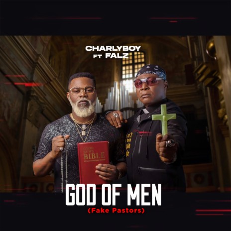 God Of Men (Fake Pastors) ft. Falz | Boomplay Music