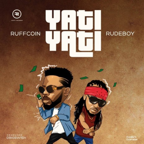 Yati Yati ft. Ruffcoin | Boomplay Music