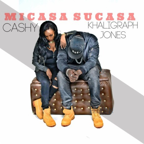 Micasa Sucasa ft. Cashy | Boomplay Music