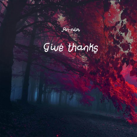 Give Thanks | Boomplay Music