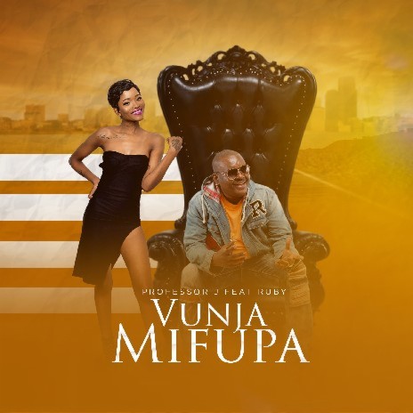 Vunja Mifupa ft. Ruby | Boomplay Music