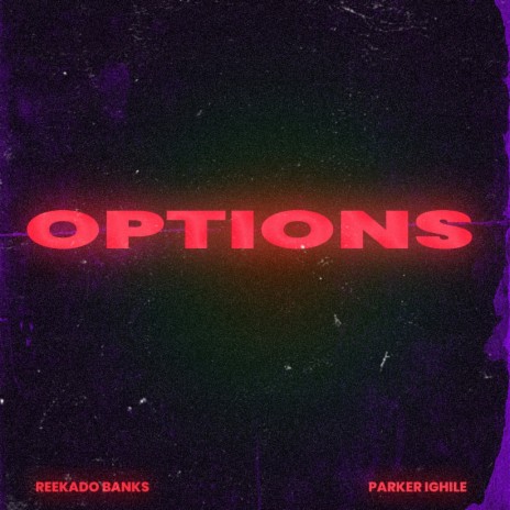 Options ft. Parker Ighile | Boomplay Music