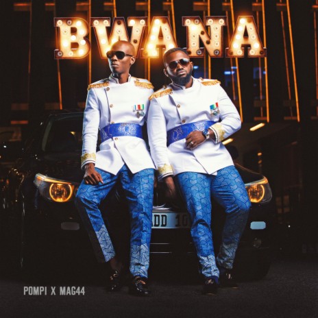 Bwana ft. Mag44 | Boomplay Music