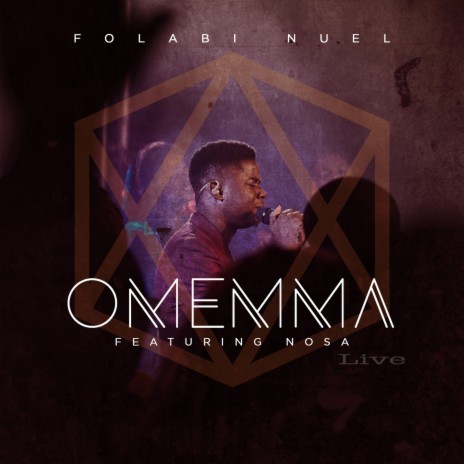 Omemma (Live) ft. Nosa | Boomplay Music