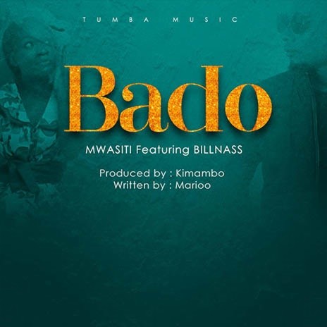 Bado ft. Billnass | Boomplay Music