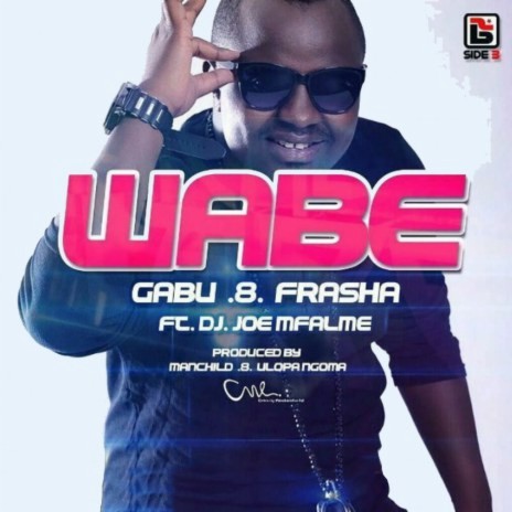 Wabe ft. DJ Joe Mfalme | Boomplay Music