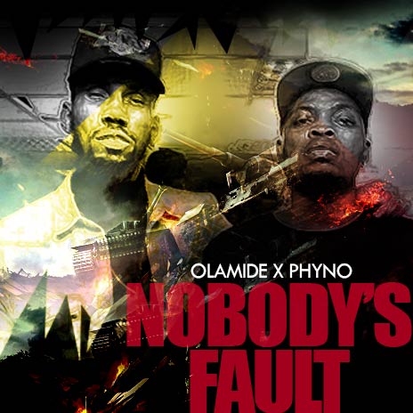 Nobody’s Fault ft. Phyno | Boomplay Music