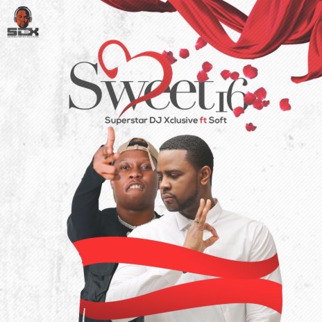 Sweet 16 ft. Soft | Boomplay Music