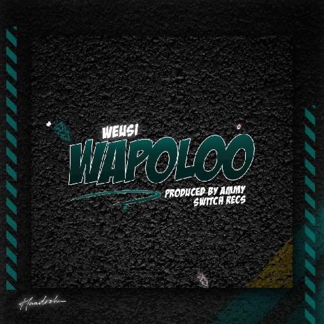 Wapoloo | Boomplay Music