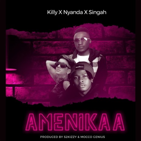Amenikaa ft. Nyanda & Singah | Boomplay Music