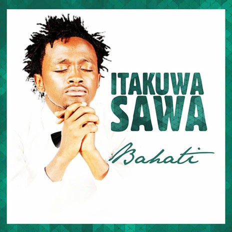 Itakuwa Sawa | Boomplay Music