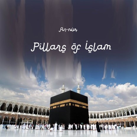 Pillars Of Islam | Boomplay Music