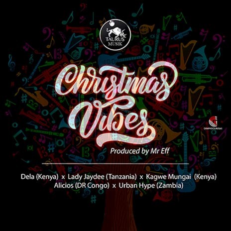 Christmas Vibes ft. Lady Jaydee X Dela X Kagwe MUngai X Alicios X UrbanHype | Boomplay Music