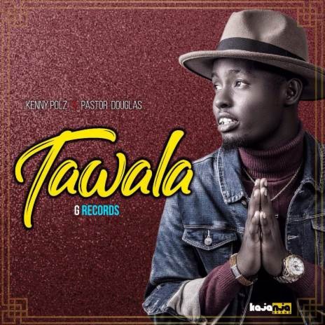 Tawala | Boomplay Music