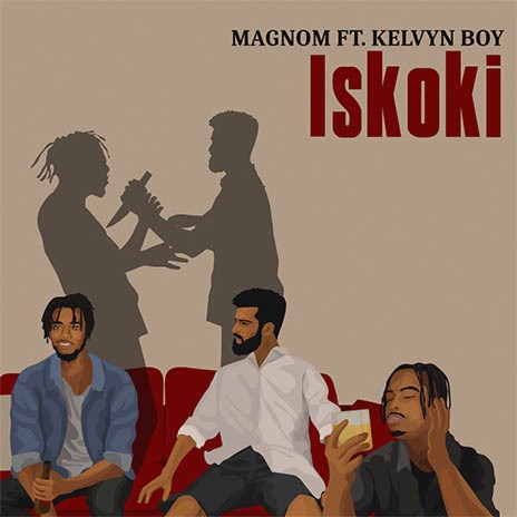 Iskoki ft Kelvyn Boy (Prod by Paq)