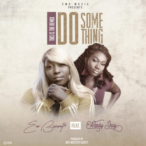 Do Something (Remix) ft. Wendy Shay | Boomplay Music