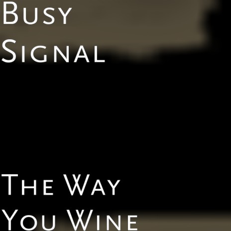 The Way You Wine | Boomplay Music