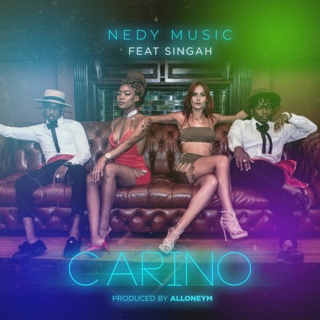 Nedy Music - Carino ft. Singah | Boomplay Music