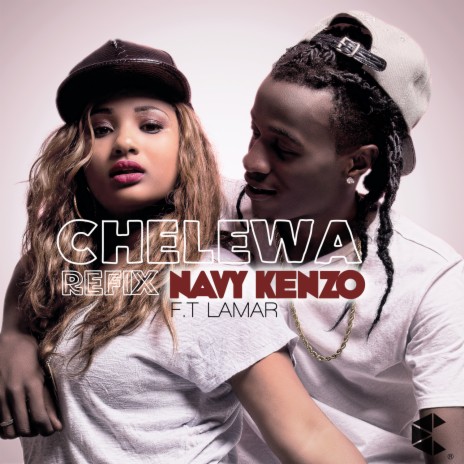 Chelewa (The Refix) ft. Lamar | Boomplay Music