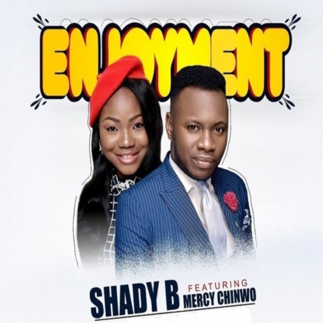 Enjoyment ft. Mercy Chinwo | Boomplay Music