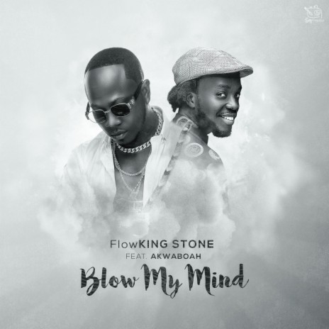 Blow My Mind ft. Akwaboah | Boomplay Music