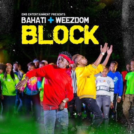 Block ft. Weezdom | Boomplay Music