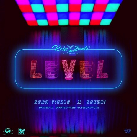 Level ft. Sean Tizzle & Ceeboi | Boomplay Music