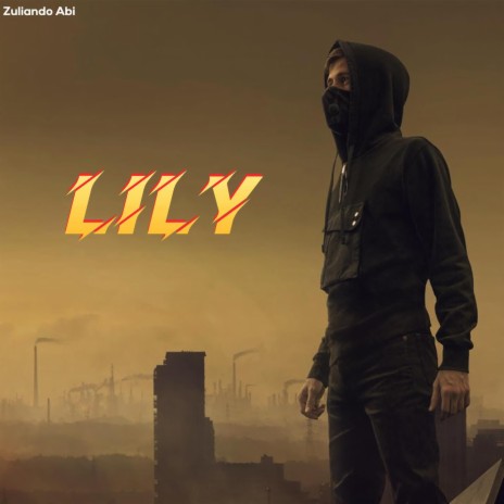Lily (Zuliando Abi Remix) | Boomplay Music