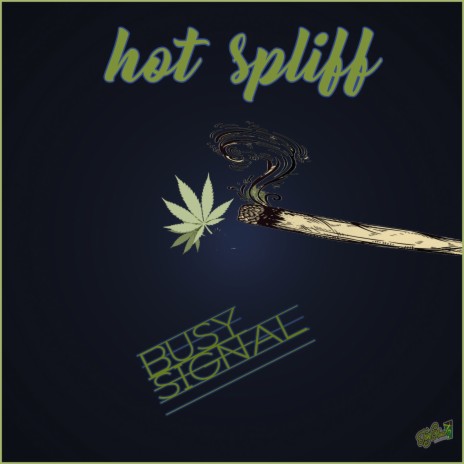 Hot Spliff | Boomplay Music