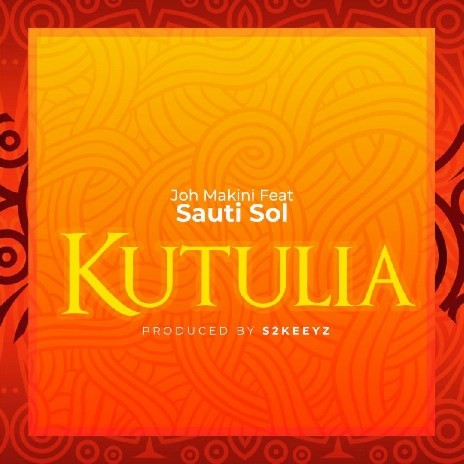 Kutulia ft. Sauti Sol | Boomplay Music