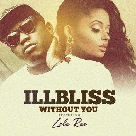 Without You ft. Lola Rae | Boomplay Music