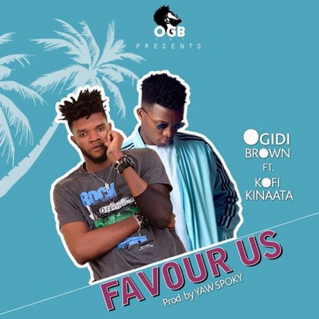 Favour Us ft Kofi Kinaata | Boomplay Music