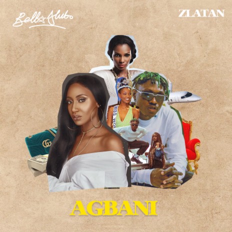 Agbani ft. Zlatan | Boomplay Music