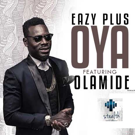 Oya ft. Olamide | Boomplay Music