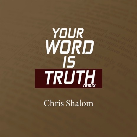 Your Word Is Truth (Remix) | Boomplay Music