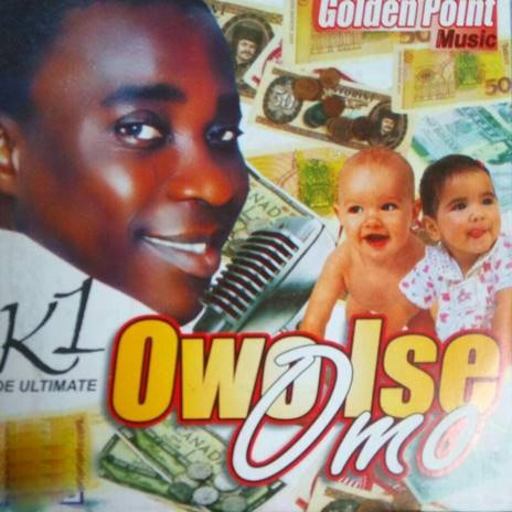 Owo Ise Omo II | Boomplay Music