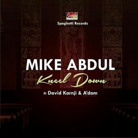 Kneel Down ft. David Karnji & A'dam | Boomplay Music