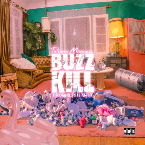 Buzz Kill | Boomplay Music