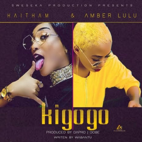 Kigogo ft. Amber Lulu | Boomplay Music