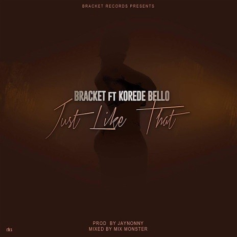 Just Like That ft. Korede Bello | Boomplay Music