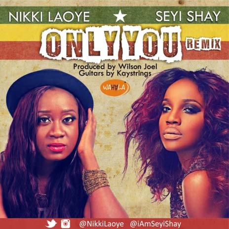Only You (The Remix) ft. Seyi Shay | Boomplay Music