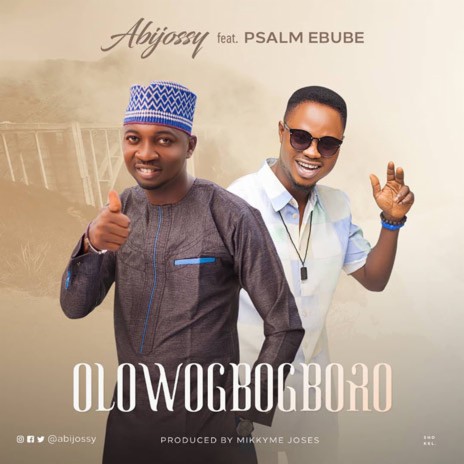 Olowogboboro ft. Psalm Ebube | Boomplay Music