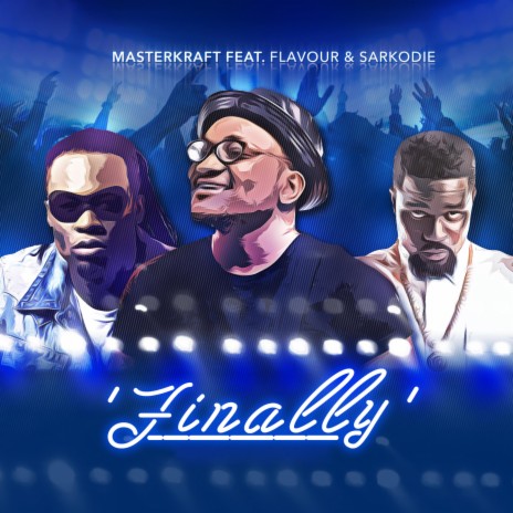 Finally ft. Flavour & Sarkodie | Boomplay Music
