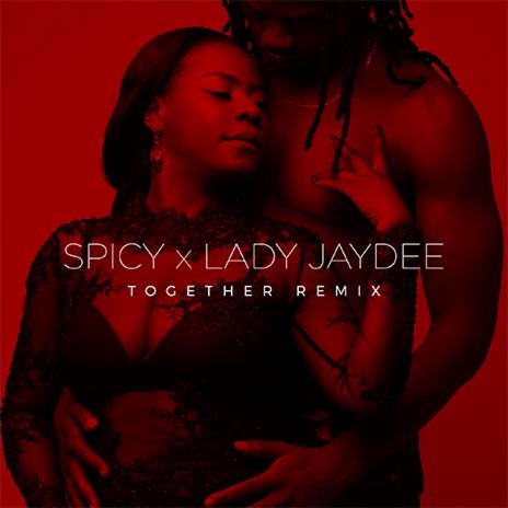 Together Remix ft. Lady JayDee | Boomplay Music