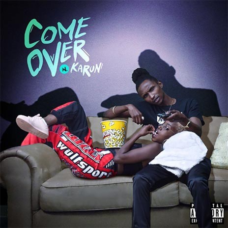 Come Over ft. Karun | Boomplay Music