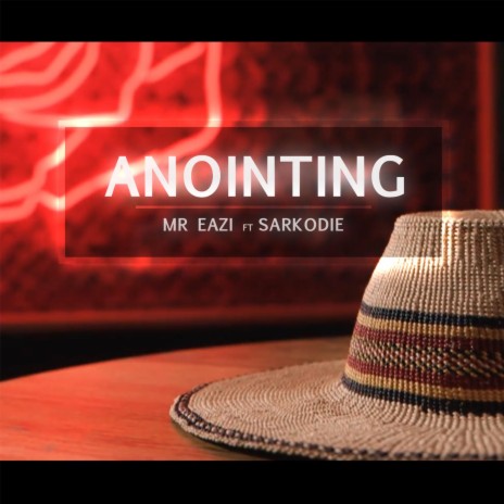 Anointing ft. Sarkodie | Boomplay Music