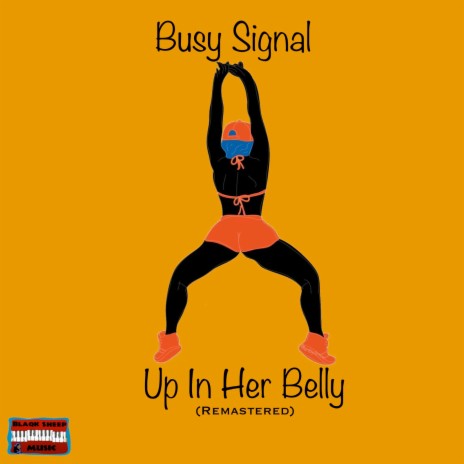 Up in Her Belly (Remastered) | Boomplay Music