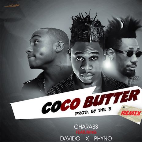 Coco Butter (Remix) ft. Davido & Phyno | Boomplay Music