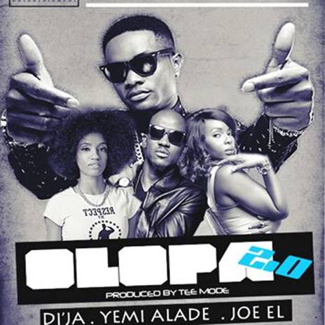 Olopa ft. Yemi Alade, Di'ja ,Joe el | Boomplay Music