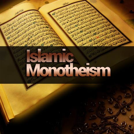 Islamic Monotheism | Boomplay Music